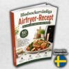 Blodsockervänliga Airfryer-Recept : 80 Enkla Måltider med Högt Protein